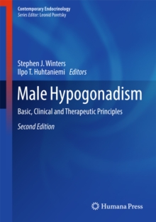 Male Hypogonadism : Basic, Clinical and Therapeutic Principles