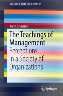 The Teachings of Management : Perceptions in a Society of Organizations