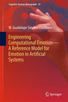 Engineering Computational Emotion - A Reference Model for Emotion in Artificial Systems