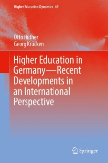 Higher Education in Germany-Recent Developments in an International Perspective