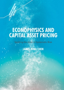Econophysics and Capital Asset Pricing : Splitting the Atom of Systematic Risk