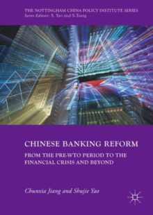 Chinese Banking Reform : From the Pre-WTO Period to the Financial Crisis and Beyond