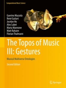 The Topos of Music III: Gestures : Musical Multiverse Ontologies