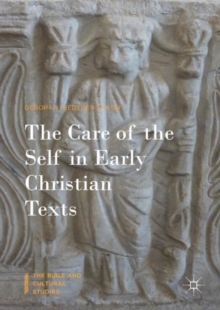 The Care of the Self in Early Christian Texts