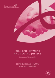 Full Employment and Social Justice : Solidarity and Sustainability