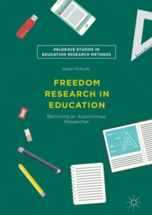 Freedom Research in Education : Becoming an Autonomous Researcher