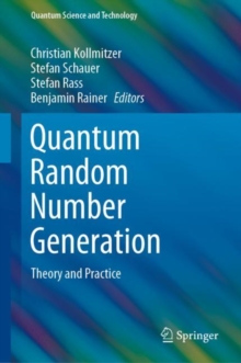Quantum Random Number Generation : Theory and Practice