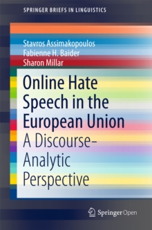 Online Hate Speech in the European Union : A Discourse-Analytic Perspective