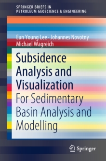 Subsidence Analysis and Visualization : For Sedimentary Basin Analysis and Modelling