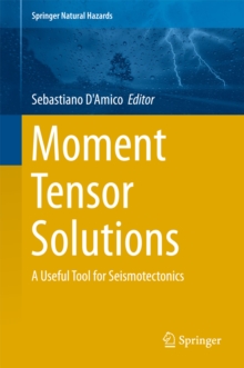 Moment Tensor Solutions : A Useful Tool for Seismotectonics