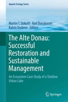 The Alte Donau: Successful Restoration and Sustainable Management : An Ecosystem Case Study of a Shallow Urban Lake