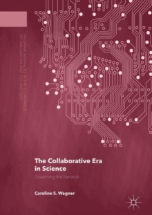 The Collaborative Era in Science : Governing the Network