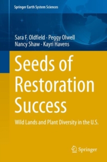 Seeds of Restoration Success : Wild Lands and Plant Diversity in the U.S.