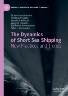 The Dynamics of Short Sea Shipping : New Practices and Trends