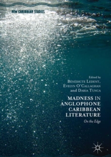 Madness in Anglophone Caribbean Literature : On the Edge