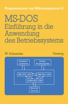Einfuhrung in die Anwendung des Betriebssystems MS-DOS : Mit Ubungsaufgaben und Losungen