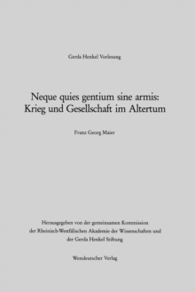 Neque quies gentium sine armis: Krieg und Gesellschaft im Altertum