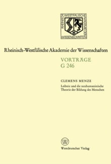 Leibniz und die neuhumanistische Theorie der Bildung des Menschen : 247. Sitzung am 19. Marz 1980 in Dusseldorf
