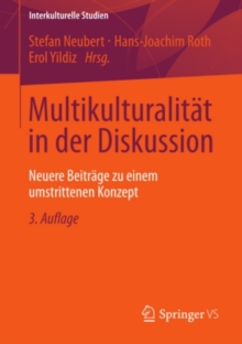 Multikulturalitat in der Diskussion : Neuere Beitrage zu einem umstrittenen Konzept