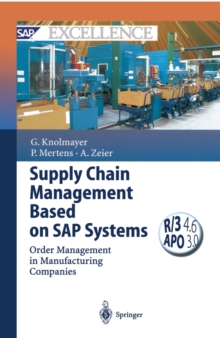 Supply Chain Management Based on SAP Systems : Order Management in Manufacturing Companies