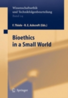 Bioethics in a Small World