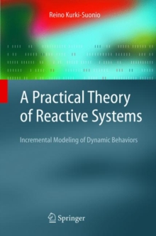 A Practical Theory of Reactive Systems : Incremental Modeling of Dynamic Behaviors
