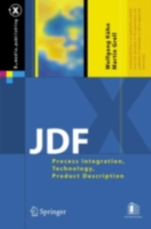 JDF : Process Integration, Technology, Product Description