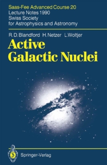 Active Galactic Nuclei : Saas-Fee Advanced Course 20. Lecture Notes 1990. Swiss Society for Astrophysics and Astronomy
