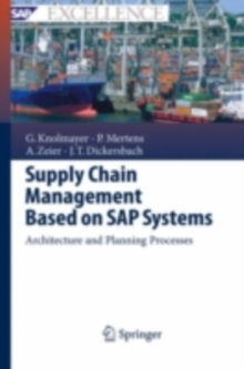 Supply Chain Management Based on SAP Systems : Architecture and Planning Processes