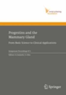 Progestins and the Mammary Gland : From Basic Science to Clinical Applications