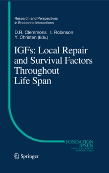IGFs:Local Repair and Survival Factors Throughout Life Span