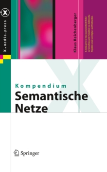 Kompendium semantische Netze : Konzepte, Technologie, Modellierung