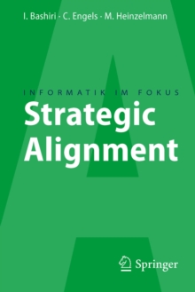 Strategic Alignment : Zur Ausrichtung von Business, IT und Business Intelligence
