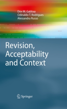 Revision, Acceptability and Context : Theoretical and Algorithmic Aspects