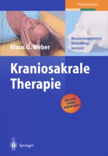 Kraniosakrale Therapie : Ressourcenorientierte Behandlungskonzepte