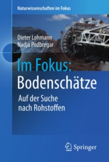 Im Fokus: Bodenschatze : Die Jagd nach Seltenen Erden und anderen Rohstoffen