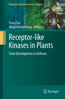 Receptor-like Kinases in Plants : From Development to Defense