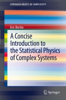 A Concise Introduction to the Statistical Physics of Complex Systems