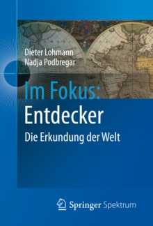 Im Fokus: Entdecker : Die Erkundung der Welt