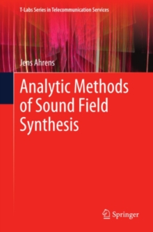 Analytic Methods of Sound Field Synthesis