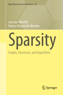 Sparsity : Graphs, Structures, and Algorithms