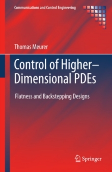 Control of Higher-Dimensional PDEs : Flatness and Backstepping Designs