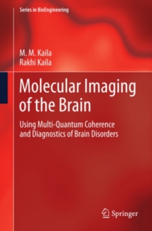 Molecular Imaging of the Brain : Using Multi-Quantum Coherence and Diagnostics of Brain Disorders