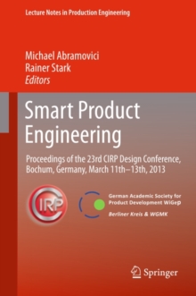 Smart Product Engineering : Proceedings of the 23rd CIRP Design Conference, Bochum, Germany, March 11th - 13th, 2013