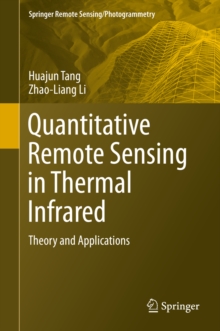 Quantitative Remote Sensing in Thermal Infrared : Theory and Applications