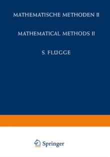 Encyclopedia of Physics / Handbuch der Physik : Mathematical Methods II / Mathematische Methoden II