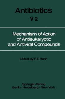 Mechanism of Action of Antieukaryotic and Antiviral Compounds