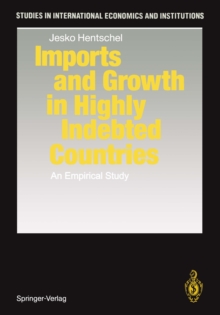 Imports and Growth in Highly Indebted Countries : An Empirical Study