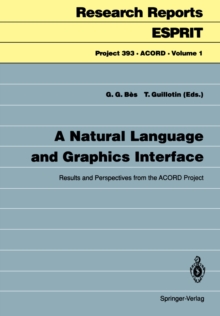 A Natural Language and Graphics Interface : Results and Perspectives from the ACORD Project