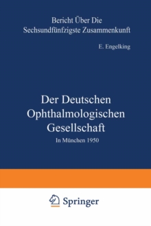Der Deutschen Ophthalmologischen Gesellschaft : In Munchen 1950